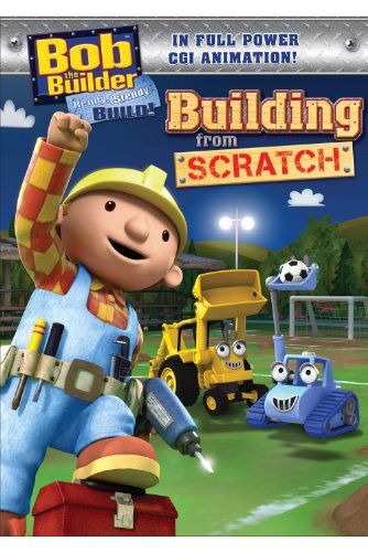 Bob The Builder: Building From Scratch