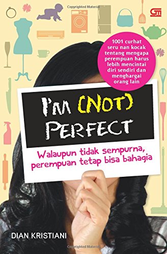 Preisvergleich Produktbild I'm (Not) Perfect: Walaupun Tidak Sempurna, Perempuan Tetap Bisa Bahagia