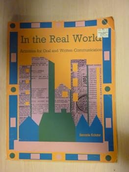 Paperback In the Real World: Activities for Oral & Written Communication Book