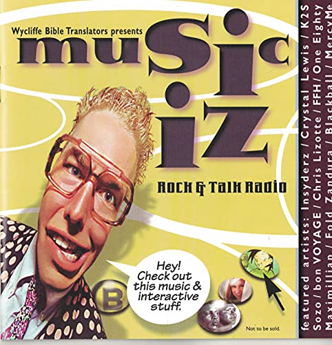 Wycliffe Bible Translators Presents Music Iz, Rock and Talk Radio