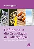 Einführung in die Grundlagen der Allergologie