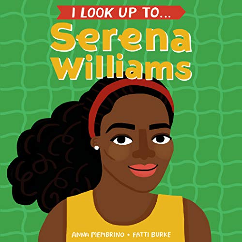 I Look Up To... Serena Williams Gratuit
