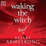 Cover of Waking the Witch