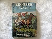 Rare -Maristan Chapman TENNESSEE HAZARD First edition 1953 Historical Adventure Novel B0006AT8FW Book Cover