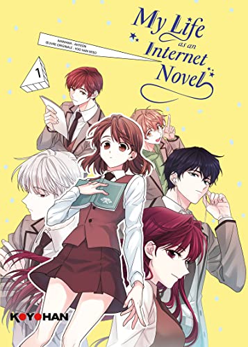 My Life as an Internet Novel — Tome 1