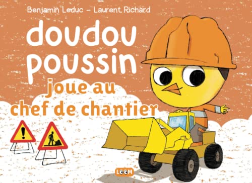 doudou poussin joue au chef de chantier: Livre enfant 3 ans - 6 ans | Apprendre à construire une maison