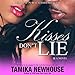 Kisses Don't Lie