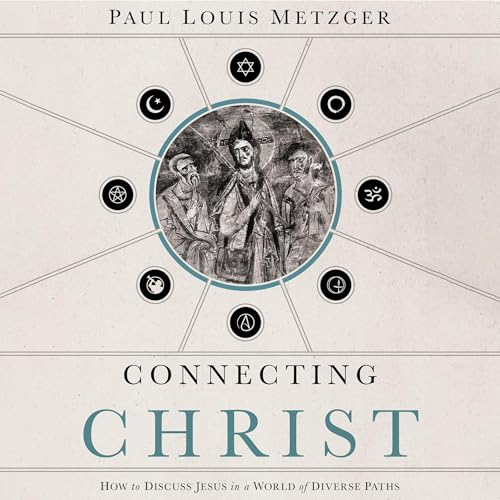 Connecting Christ by Paul Louis Metzger episode artwork