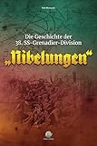 Die Geschichte der 38. Grenadier-Division Nibelungen - Rolf Michaelis 