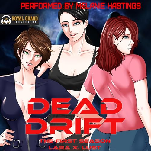 Dead Drift: The First Season by Lara X. Lust episode artwork