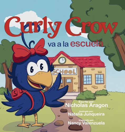 Curly Crow va a la escuela (Spanish Edition)
