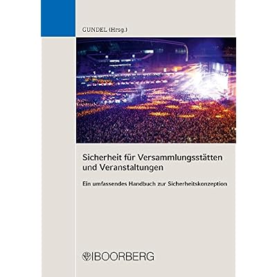 Sicherheit f&uuml;r Versammlungsst&auml;tten und Veranstaltungen