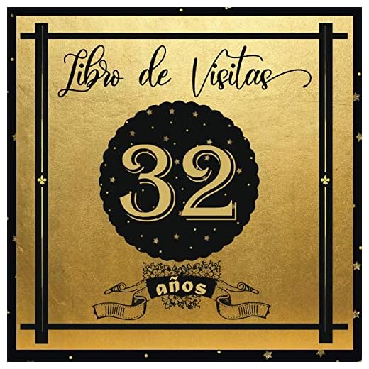 Libro de Visitas 32 años: Libro Elegante y Refinado Para Celebrar Un Evento Especial | Regalos y Decoraciones de Cumpleaños Para Hombres y Mujeres | Gran Formato Moderno | 100 páginas