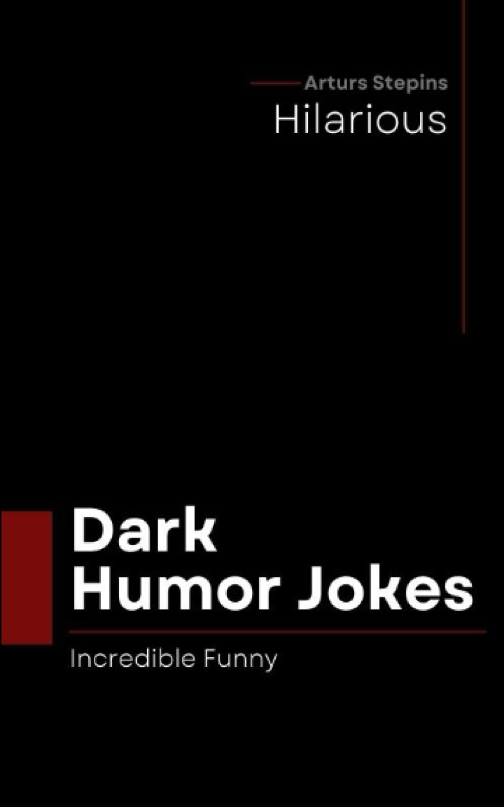 Dark Humor Jokes: Hilarious and disgusting jokes