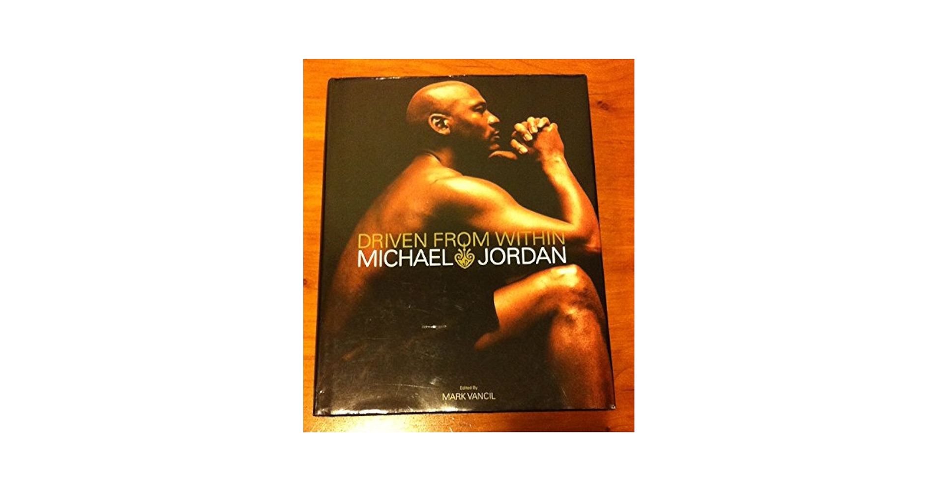 Driven from Within: Michael Jordan, Mark Vancil