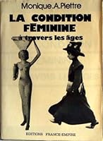 La Condition Feminine: A Travers Les Ages B0010Y5CL2 Book Cover