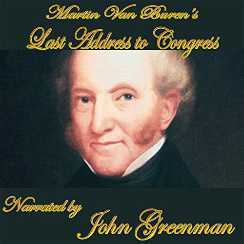 Martin Van Buren's Final Address (Audio Download) Martin Van Buren