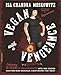 Vegan with a Vengeance (10th Anniversary Edition): Over 150 Delicious, Cheap, Animal-Free Recipes That Rock