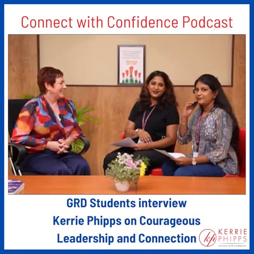 GRD Students interview Kerrie Phipps on Courageous Leadership and Connection cover art