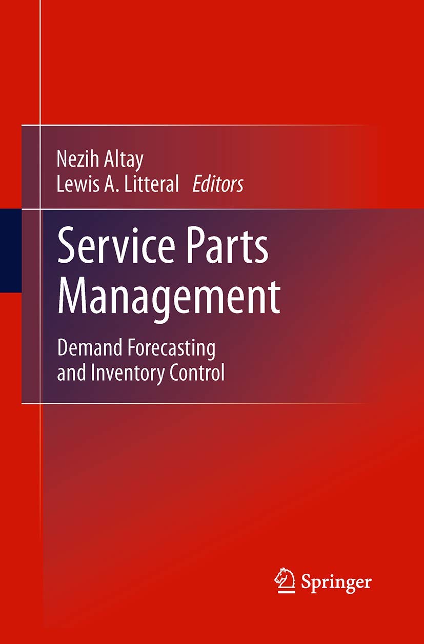 Service Parts Management: Demand Forecasting and Inventory Control