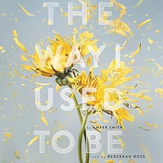 The Way I Used to Be Audiobook By Amber Smith cover art
