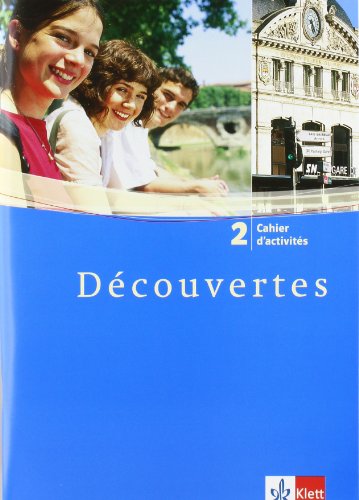 Découvertes 2: Cahier d'activités 2. Lernjahr: 2. Fremdsprache. Für das Üben zu Hause und im Unt