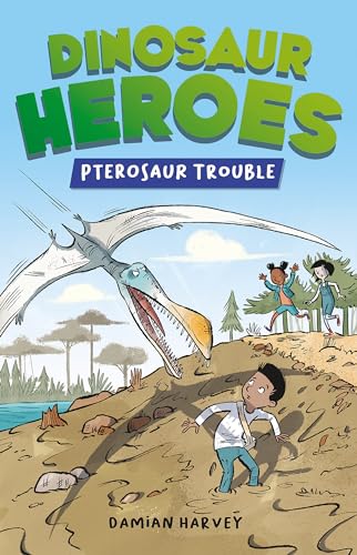 Pterosaur Trouble (Dinosaur Heroes)