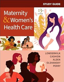 Study Guide for Maternity & Women's Health Care  1