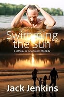 Swimming the Sun 0615653782 Book Cover