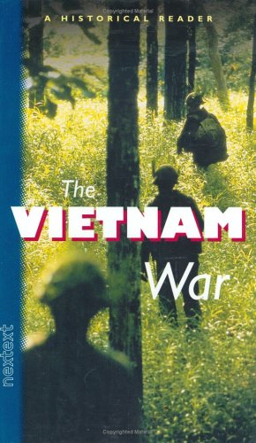 The Vietnam War, Grades 7-12 a Historical Reader: Nextext Historical Reader