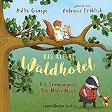 Ein Sommergast für Mona Maus: Das kleine Waldhotel 4 - Kallie George Andreas Fröhlich Verlag: Sauerländer Audio 