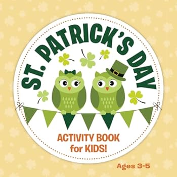 Paperback St. Patrick's Day Activity Book for Kids: Coloring, I Spy and more fun activities for 3, 4 and 5 year olds Book