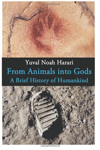 From Animals into Gods: A Brief History of Huma... 1478237856 Book Cover