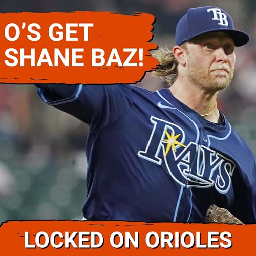 Orioles acquire RHP Shane Baz from the Rays for four prospects! - REACTION & ANALYSIS
