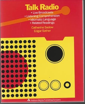 Talk Radio :  live broadcasts, listening comprehension, idiomatic language, related readings /