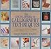 THE ENCYCLOPEDIA OF CALLIGRAPHY TECHNIQUES