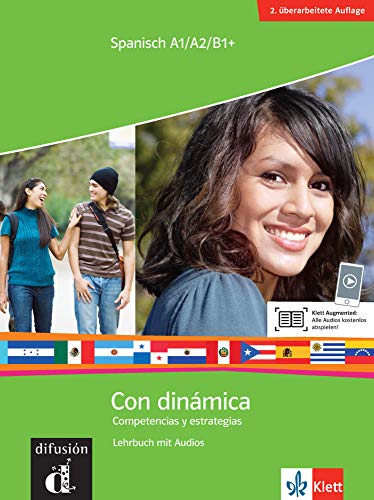 Con dinámica. Lehrbuch mit Audios für Smartphone/Tablet: Spanisch A1/A2/B1+. Competencias y...