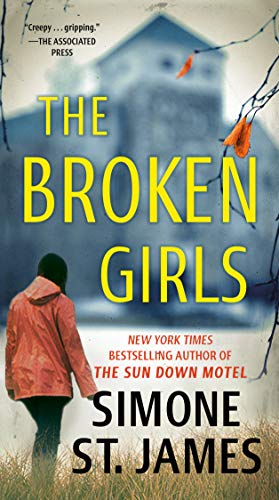 The Broken Girls Kindle Edition By St James Simone Literature