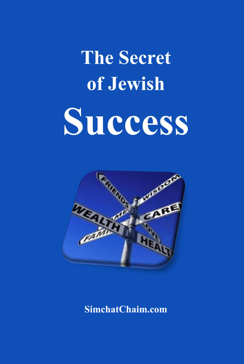 The Secret of Jewish Success: Anyone can learn this secret