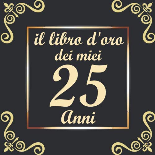 La Top 10 Biglietto Auguri 25 Anni Nel Miglioreopinioni Com