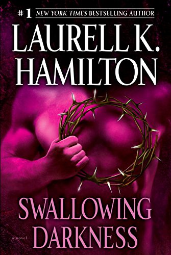 Swallowing Darkness: A Novel (A Merry Gentry Novel Book 7)