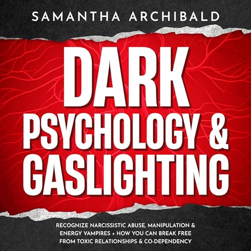 Dark Psychology &amp;amp; Gaslighting by Samantha Archibald episode artwork