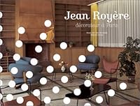 Jean Royere, Decorateur a Paris 290928347X Book Cover