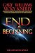 End in the Beginning (The God Tools Book 3)