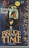Bridge over Time (Harlequin Superromance No. 592)