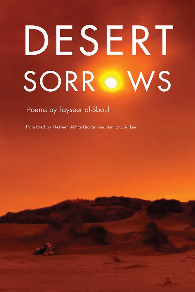 Buy Desert Sorrows: Poems by Tayseer al-Sboul (Arabic Literature and Language) — BookShops.in