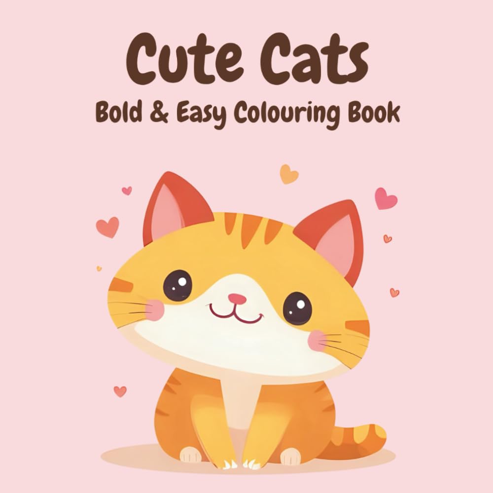 Cute Cats: Bold & Easy Colouring Book (Share My Love Bold & Easy Colouring Books)