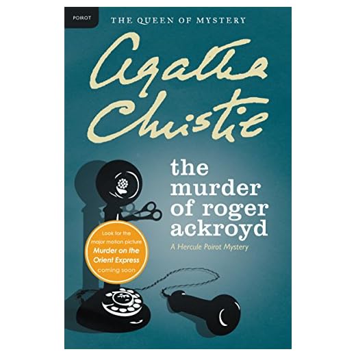 The Murder of Roger Ackroyd: A Hercule Poirot Mystery (Hercule Poirot Mysteries)