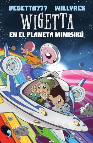 6. Wigetta en el planeta Mimisikú (4You2)