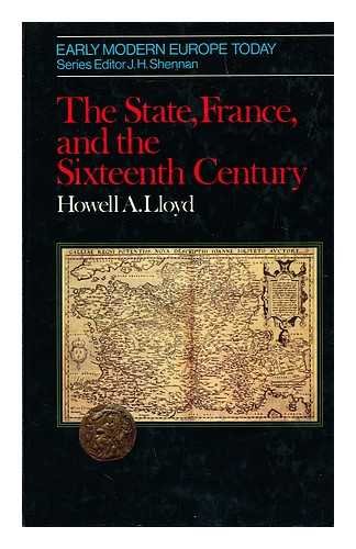 Buy State, France and the Sixteenth Century (Early modern Europe today) — BookShops.in